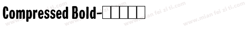 Compressed Bold字体转换